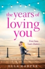 The Years of Loving You - eBook