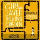 The Girl Who Saved the King of Sweden - eAudiobook