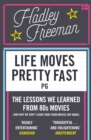 Life Moves Pretty Fast : The lessons we learned from eighties movies (and why we don't learn them from movies any more) - eBook