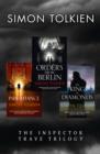Simon Tolkien Inspector Trave Trilogy : The Inheritance, The King of Diamonds,Orders from Berlin - eBook