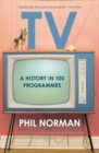 A History of Television in 100 Programmes - eBook