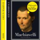 Machiavelli: Philosophy in an Hour - Book