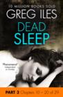 Dead Sleep: Part 3, Chapters 10 to 20 - eBook