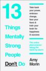13 Things Mentally Strong People Don’t Do - Book
