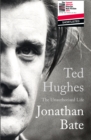 Ted Hughes : The Unauthorised Life - Book