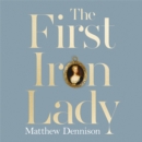 The First Iron Lady : A Life of Caroline of Ansbach - eAudiobook
