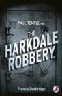 Paul Temple and the Harkdale Robbery - Book