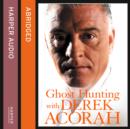 Ghost Hunting with Derek Acorah - eAudiobook