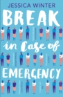 Break in Case of Emergency - eBook