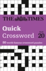 The Times Quick Crossword Book 20 : 80 World-Famous Crossword Puzzles from the Times2 - Book