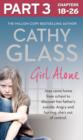 Girl Alone: Part 3 of 3 : Joss came home from school to discover her father's suicide. Angry and hurting, she's out of control. - eBook