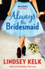 Always the Bridesmaid - eBook