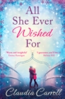 All She Ever Wished For : A Gorgeous Romance to Sweep You off Your Feet! - Book