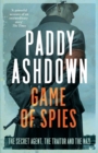 Game of Spies : The Secret Agent, the Traitor and the Nazi, Bordeaux 1942-1944 - Book