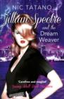 Jillian Spectre and the Dream Weaver - Book