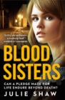 Blood Sisters : Can a pledge made for life endure beyond death? - eBook