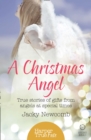A Christmas Angel : True Stories of Gifts from Angels at Special Times - Book