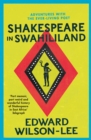 Shakespeare in Swahililand : Adventures with the Ever-Living Poet - eBook