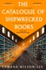 The Catalogue of Shipwrecked Books : Young Columbus and the Quest for a Universal Library - Book