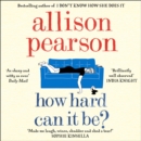 How Hard Can It Be? - eAudiobook