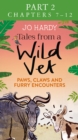 Tales from a Wild Vet: Part 2 of 3 : Paws, Claws and Furry Encounters - eBook