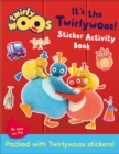 It's the Twirlywoos : Sticker Activity Book - Book