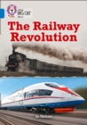 The Railway Revolution : Band 16/Sapphire - Book
