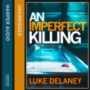 An Imperfect Killing : A Di Sean Corrigan Short Story - eAudiobook