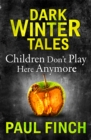 Children Don't Play Here Anymore - eBook