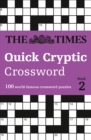 The Times Quick Cryptic Crossword book 2 : 100 World-Famous Crossword Puzzles - Book