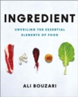 Ingredient : Unveiling the Essential Elements of Food - Book
