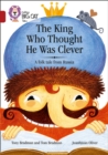 The King Who Thought He Was Clever: A Folk Tale from Russia : Band 14/Ruby - Book