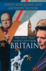 The Ideas That Shaped Post-War Britain - eBook