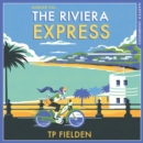 The Riviera Express - eAudiobook