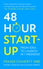 48-Hour Start-up : From Idea to Launch in 1 Weekend - Book