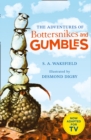 The Adventures of Bottersnikes and Gumbles - Book