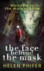 The Face Behind the Mask - eBook