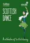 Scottish Dance : A Celebration of Scottish Dancing - Book