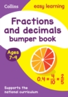 Fractions & Decimals Bumper Book Ages 7-9 : Ideal for Home Learning - Book