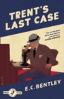 Trent’s Last Case - eBook