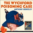 The Wychford Poisoning Case - eAudiobook