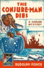 The Conjure-Man Dies: A Harlem Mystery - Book