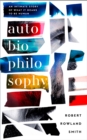 AutoBioPhilosophy : An Intimate Story of What it Means to be Human - Book