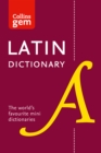 Latin Gem Dictionary : The World's Favourite Mini Dictionaries - Book