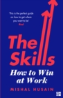 The Skills : From First Job to Dream Job - What Every Woman Needs to Know - eBook