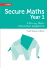 Secure Year 1 Maths Pupil Resource Pack : A Primary Maths Intervention Programme - Book