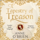 A Tapestry of Treason - eAudiobook