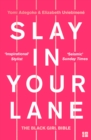 Slay In Your Lane : The Black Girl Bible - eBook
