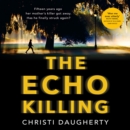 The Echo Killing - eAudiobook