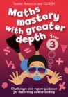 Year 3 Maths Mastery with Greater Depth : Teacher Resources with CD-ROM - Book